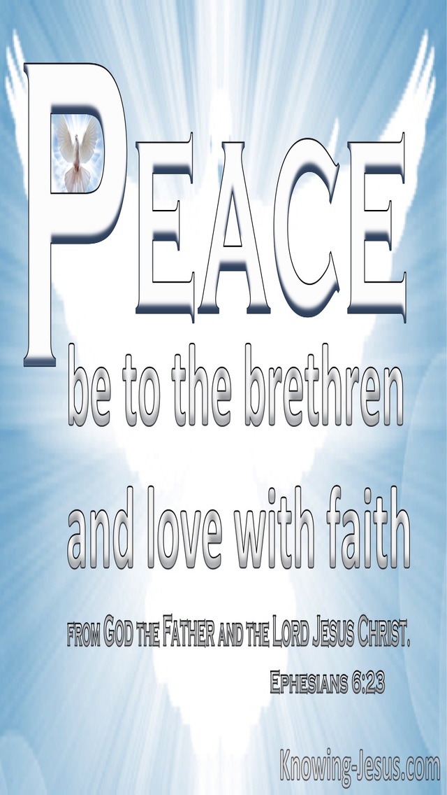 Ephesians 6:23 Peace To The Brethren And Love With Faith (white)